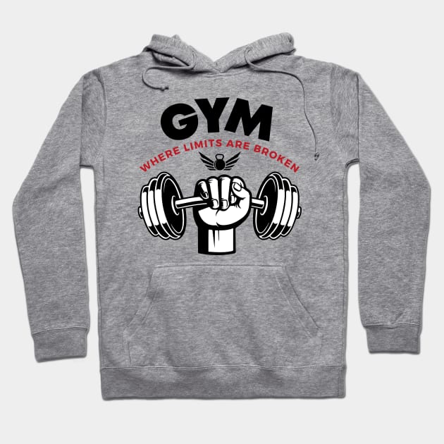 Gym: Where limits are broken Hoodie by Thangprinting